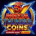 5 Mega Thunder Coins Running Wins™