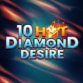 10 Hot Diamond Desire