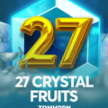 27 Crystal Fruits