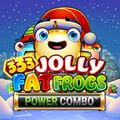333 Jolly Fat Frogs