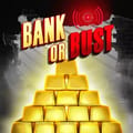 Bank or Bust