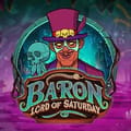 Baron: Lord of Saturday