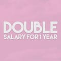 Double Salary - 1 Year