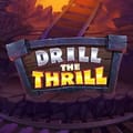 Drill The Thrill