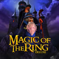 Magic of the Ring Deluxe