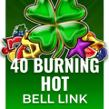 40 Burning Hot Bell Link