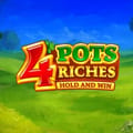 4 Pots Riches: Hold and Win