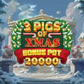 3 Pigs of Xmas Bonus Pot 20000
