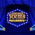The Choice is Yours Megaways™