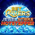 BetRivers Jewel Strike Hot Stepper