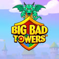 Big Bad Towers
