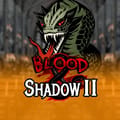 Blood and Shadow 2