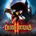 Blood Suckers II™