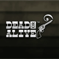 Dead or Alive™