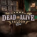 Dead or Alive:Saloon