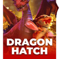 Dragon Hatch
