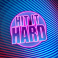 Hit It Hard