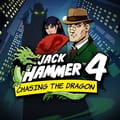 Jack Hammer™ 4: Chasing the Dragon