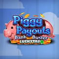 Piggy Payouts Bank Buster LuckyTap High Limit