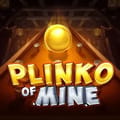 Plinko of Mine