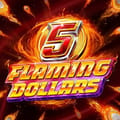 5 Flaming Dollars