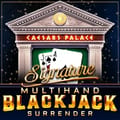 Caesars Palace Signature Multihand Blackjack Surrender
