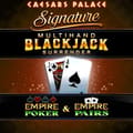 Caesars Palace Signature Multihand Blackjack Surrender with Empire Poker and Pairs