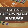First Person Caesars Palace Blackjack