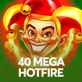 40 Mega Hotfire