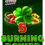 5 Burning Power Clover Chance