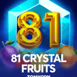 81 Crystal Fruits