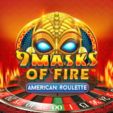 9 Masks of Fire American Roulette