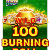 100 Burning Roll Clover Chance