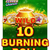 10 Burning Roll Clover Chance