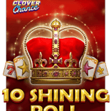 10 Shining Roll Clover Chance
