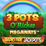 3 Pots O' Riches Megaways Rapid Fire