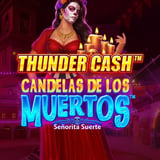 Thunder Cash Candelas de los Muertos: Senorita Suerte