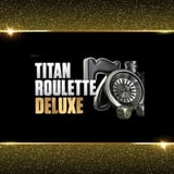 Titan Roulette Deluxe