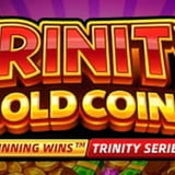Trinity Gold Coins Running wins