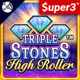 Triple Stones High Roller