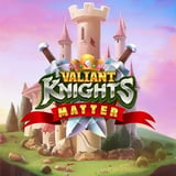 Valiant Knights Matter
