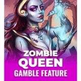 Zombie Queen Gamble Feature