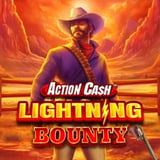 Action Cash™ Lightning Bounty
