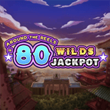 Around The Reels In 80 Wilds Jackpot