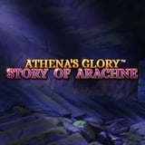 Athena's Glory™ Story Of Arachne