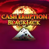 Cash Eruption Blackjack