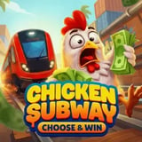 Chicken Subway Choose and Win