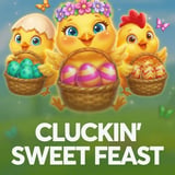 Cluckin' Sweet Feast