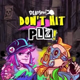 Don't Hit Plz!