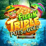 Fishin' Triple Pots of Gold POWER COMBO